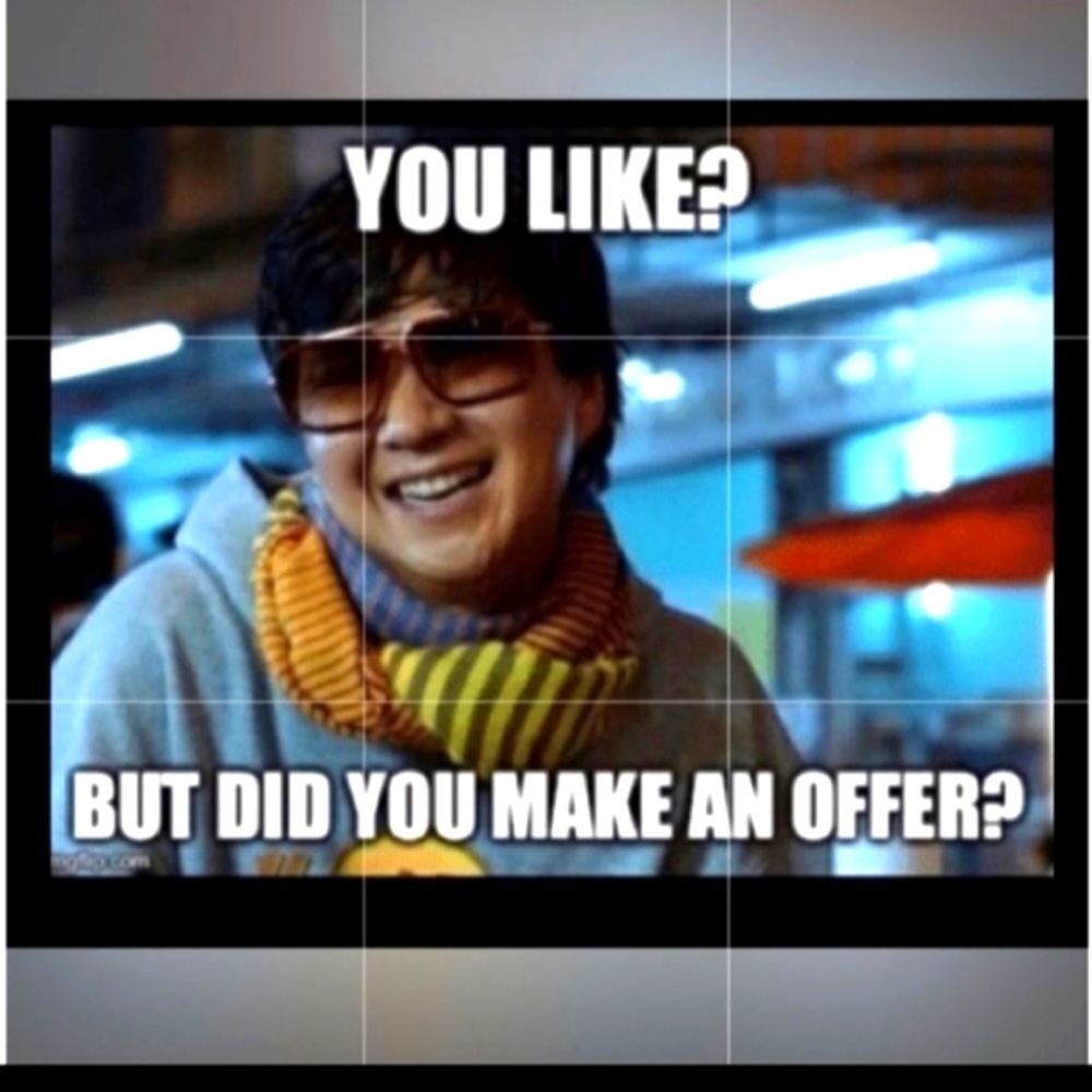 Make me a generous offer!